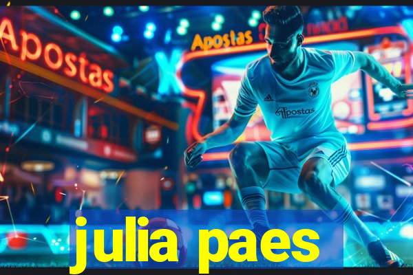 julia paes